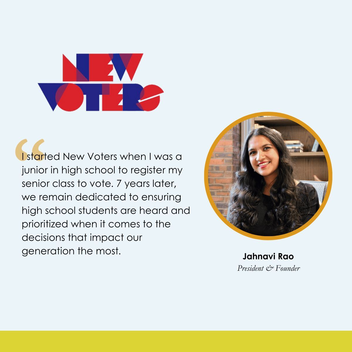 🙋 Gen Z is leading the way in many civic endeavors. 

Jahnavi Rao, President &amp; Founder of @NewVotersOrg started New Voters as a junior in high school and today her organization has impacted more than 300k high school students in 39 states: buff.ly/4gOYYSW