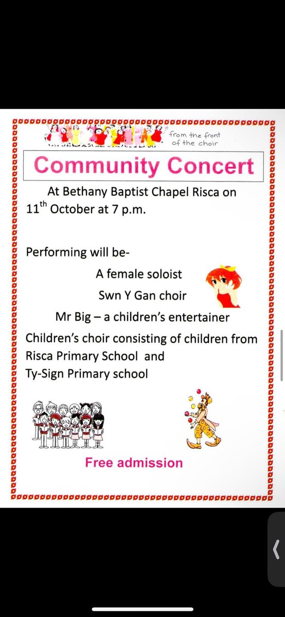 Free Community Concert at Bethany Baotist Church, Risca:  performers include  Lara Blakemore (young soprano), Swn Y Gan choir, Mr Big  and children from Risca Primary and Ty-Sign Primary. Friday October 11th at 7 pm