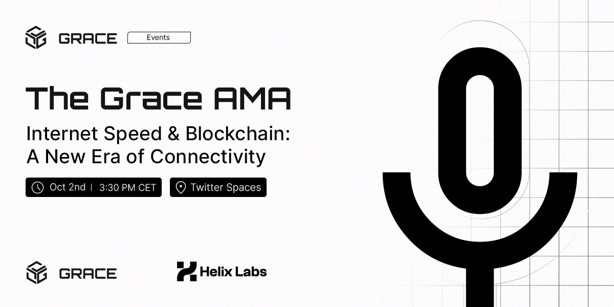 📢 AMA Announcement: <a href="/GraceEcosystem/">The Grace 📲🔝</a> x <a href="/zkhelixlabs/">Helix Labs</a> !

Join us on October 2nd at 3:30 CET for a special AMA session. 

📍 Where: x.com/i/spaces/1OyKA…

Let’s Talk About Internet Speed and Blockchain Adoption 🖥

This is your chance to get all your questions answered and learn