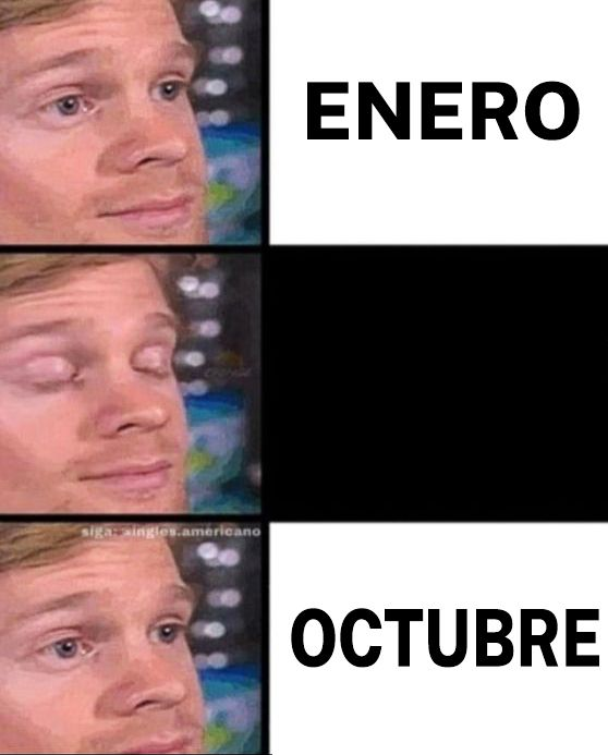 Wao que rapido lelgo Octubre