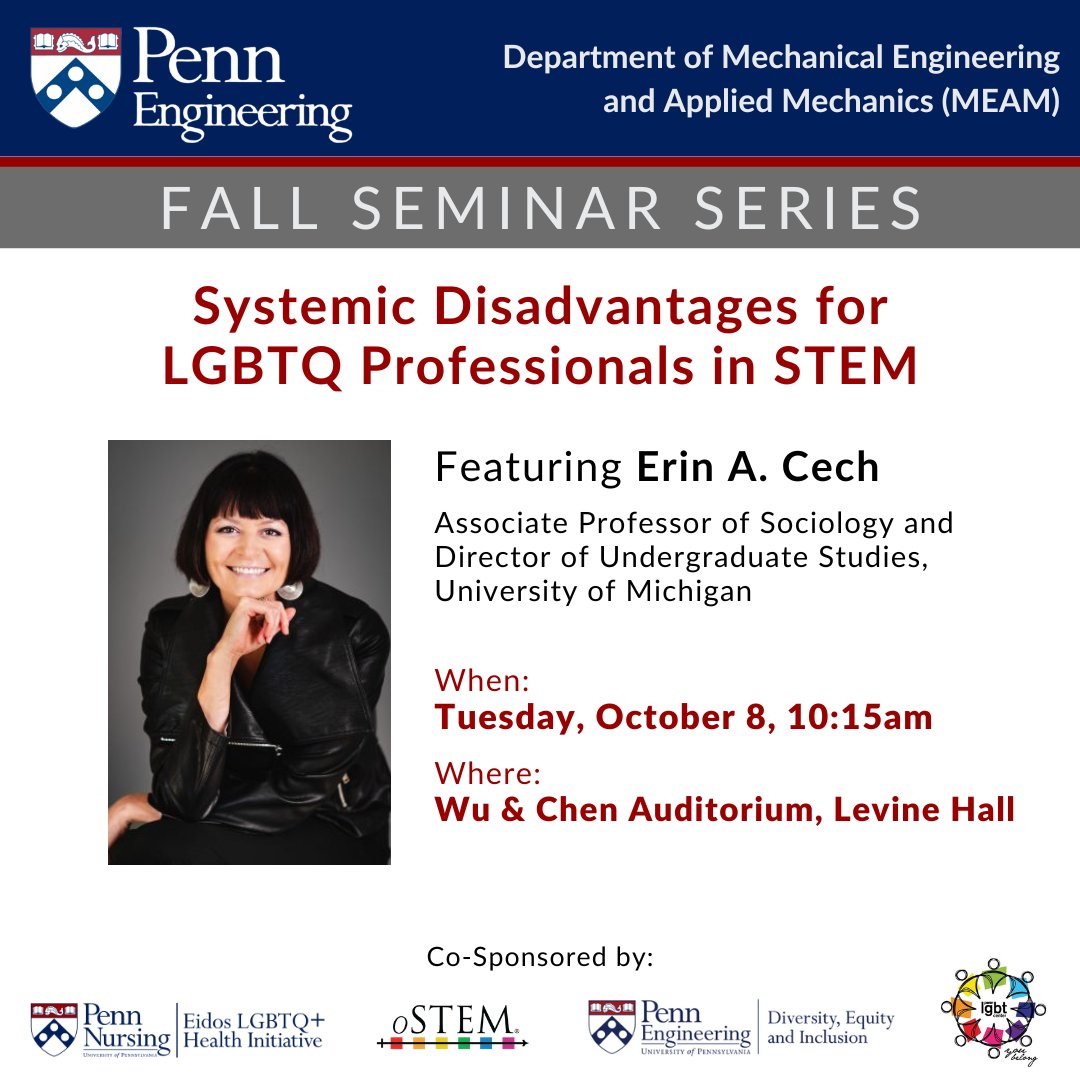 Eidos LGBTQ+ Health Initiative (@penneidos) on Twitter photo 📢 Join us October 8 at 10:15am for the <a href="/MEAM_Penn/">Mechanical Engineering and Applied Mechanics, Penn</a> Seminar: “Systemic Disadvantages for LGBTQ Professionals in STEM,” with Dr. Erin Cech. Learn about her research on inequalities in STEM & how we can drive change!
Co-sponsored by <a href="/PennEngineers/">Penn Engineering</a> ODEI, <a href="/PennLGBTC/">Penn LGBT Center</a>, and <a href="/PennEidos/">Eidos LGBTQ+ Health Initiative</a> 📢 Join us October 8 at 10:15am for the <a href="/MEAM_Penn/">Mechanical Engineering and Applied Mechanics, Penn</a> Seminar: “Systemic Disadvantages for LGBTQ Professionals in STEM,” with Dr. Erin Cech. Learn about her research on inequalities in STEM & how we can drive change!
Co-sponsored by <a href="/PennEngineers/">Penn Engineering</a> ODEI, <a href="/PennLGBTC/">Penn LGBT Center</a>, and <a href="/PennEidos/">Eidos LGBTQ+ Health Initiative</a>
