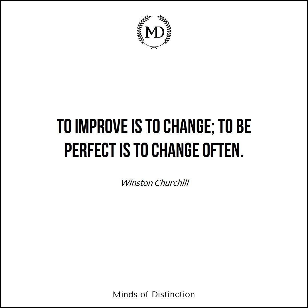"To improve is to change; to be perfect is to change often." - Winston Churchill. Success comes from adapting and continuous growth. Embrace new ideas, seek feedback, and step out of your comfort zone for lasting personal and professional fulfillment.  #GrowthMindset