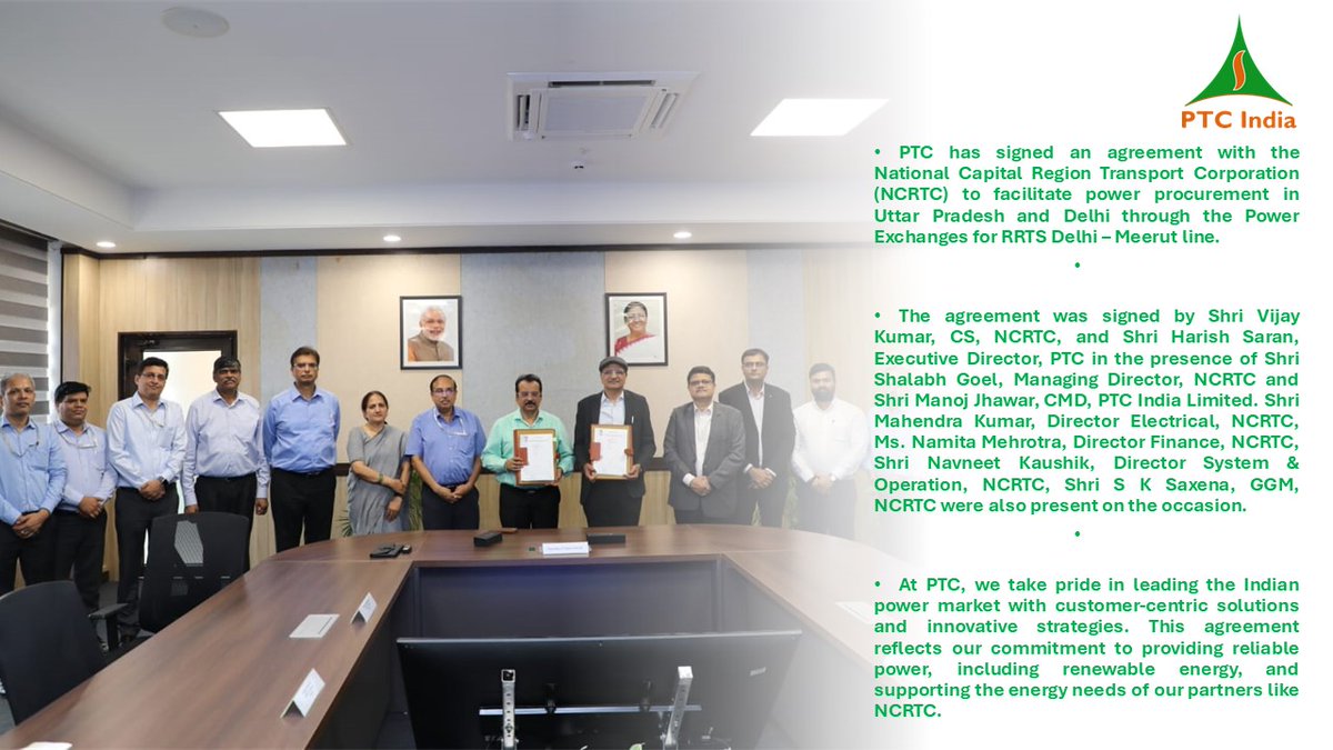PTC has signed an agreement with the National Capital Region Transport Corporation (NCRTC) to facilitate power procurement in Uttar Pradesh and Delhi through the Power Exchanges for RRTS Delhi – Meerut line.