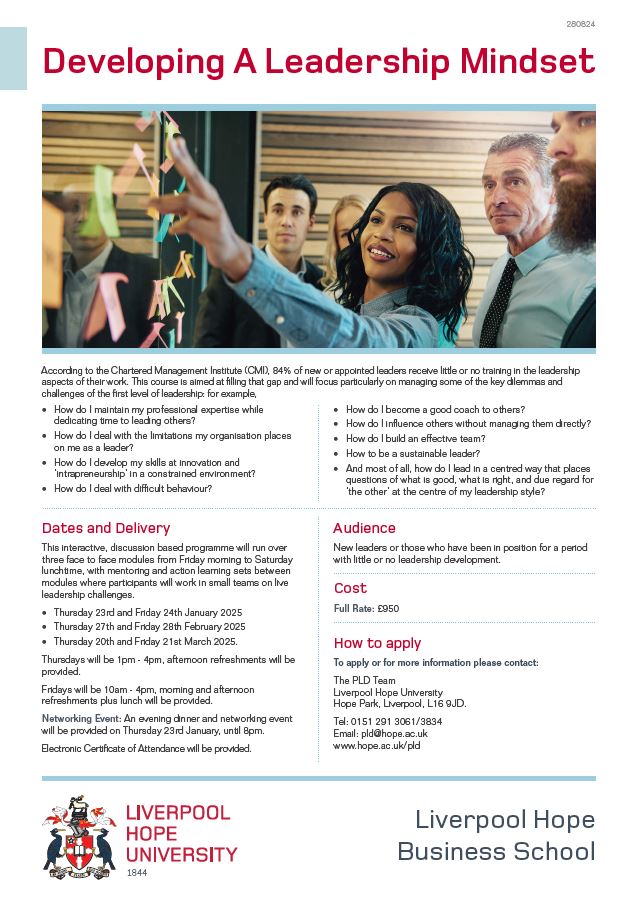 'Developing a Leadership Mindset' is a new programme starting in January 2025 -  For more info please contact - Fiona Gustard in PLD Co-Ordinator The University Centre for Professional Learning &amp; Development (PLD) Liverpool Hope University Telephone 0151 291 3061