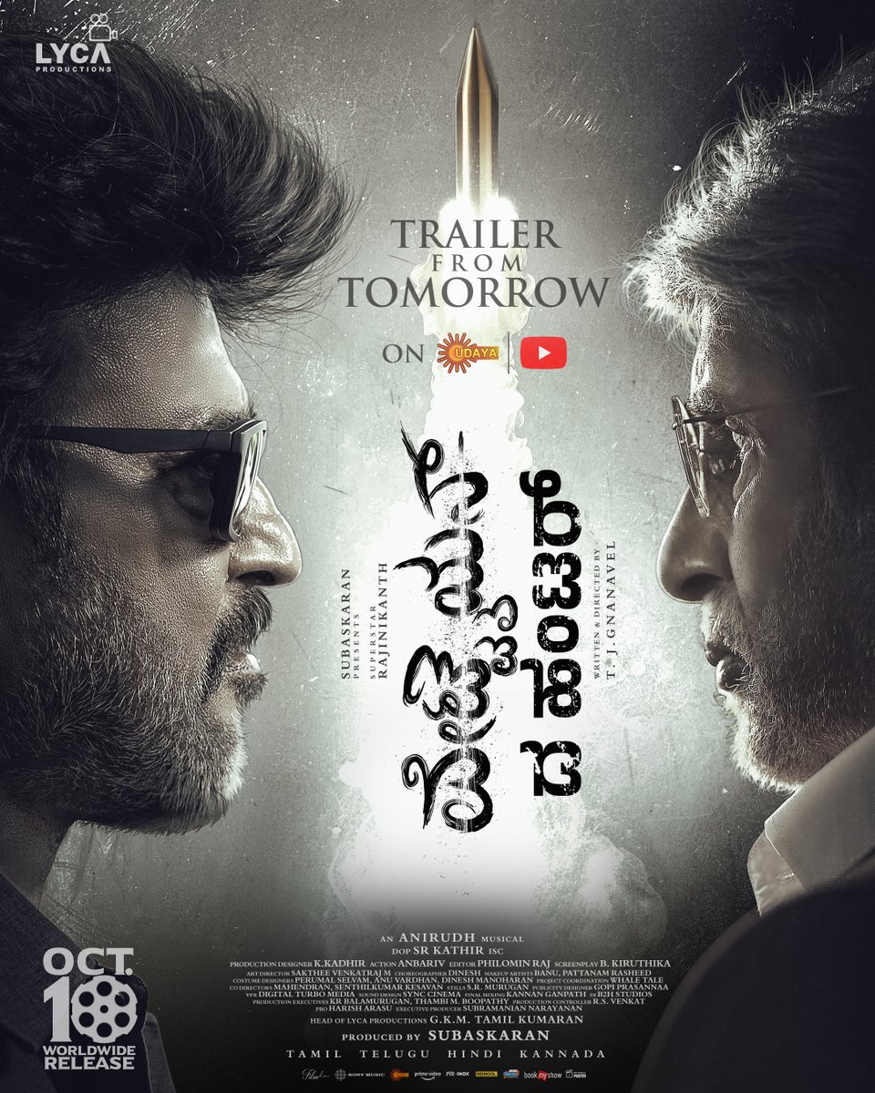 LycaProductions's tweet photo. Hunter is on the way! 🌟 The VETTAIYAN 🕶️ trailer is releasing tomorrow. 🤩 Get ready, the chase is about to begin! 🔥

Tamil Trailer - @SunTv
Telugu Trailer - @GeminiTV
Kannada Trailer - @UdayaTV
Hindi Trailer - @sonymusicindia

#Vettaiyan 🕶️ Releasing on 10th October in Tamil, Telugu, Hindi & Kannada!

@rajinikanth @SrBachchan @tjgnan @anirudhofficial @LycaProductions #Subaskaran @gkmtamilkumaran #FahadhFaasil @RanaDaggubati @ManjuWarrier4 @abhiramiact @ritika_offl @officialdushara @srkathiir @KKadhirr_artdir @philoedit @anbariv #DineshMaster @SonyMusicSouth @RedGiantMovies_ @SunTV @RIAZtheboss @V4umedia_ @teamaimpr 

#வேட்டையன் 🕶️ #VettaiyanTheHunter 🕶️ #VettaiyanFromOct10