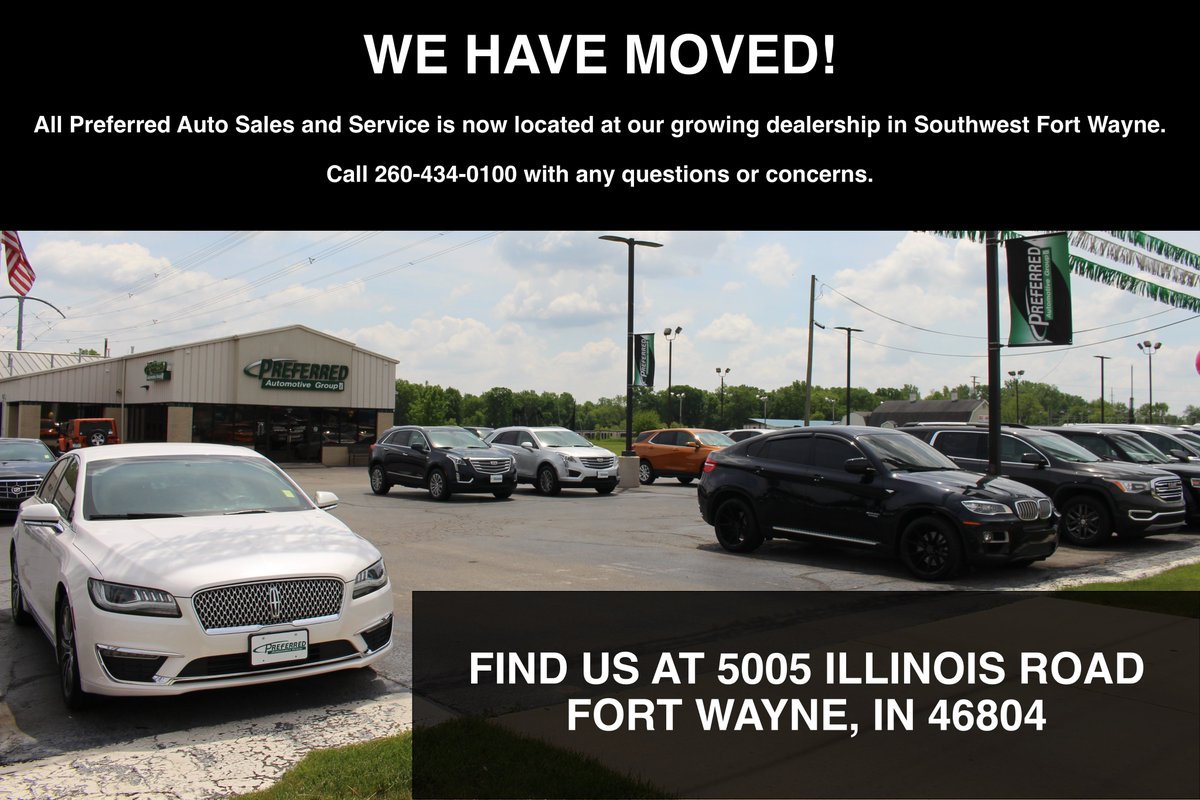 It has been a long-time process to bring all of Preferred Auto into one Super Store, and now the transition is complete! Sales and Service is located at 5005 Illinois Road, Fort Wayne. Call us at 260-434-0100 with any questions or concerns.