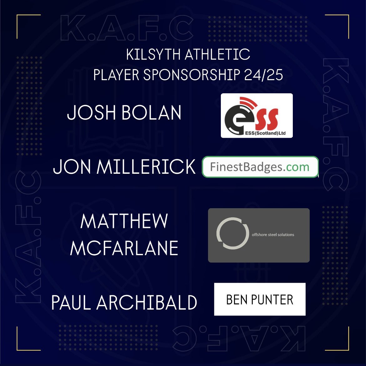 📣PLAYER SPONSOR SHOUTOUT📣

We would like to say a massive thank you to all of our player sponsors for this season! The commitment to supporting our players and our football club is unbelievable and helps Kilsyth Athletic strive to be successful both on and off the pitch! 

We
