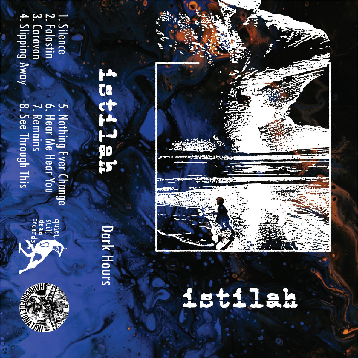 ISTILAH 'Dark Hours' Cassette
New EP from Singapore screamo quartet. A dedicated ep for the late Syed Hafiz as well as an anthem of Palestine struggle and fighting for freedom and humanity!
Co-release with Quiet.Still.Dead Records