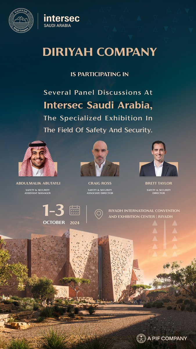DiriyahCo's tweet photo. Safety and security are key to building #Diriyah’s future. We’re proud to announce that Craig Ross, Abdulmalik AbuTayli, and Brett Taylor from our Safety & Security team will be speaking at #IntersecSaudi Arabia 2024 in Riyadh from October 1-3.
Join us as we share insights and best practices for shaping a secure future.