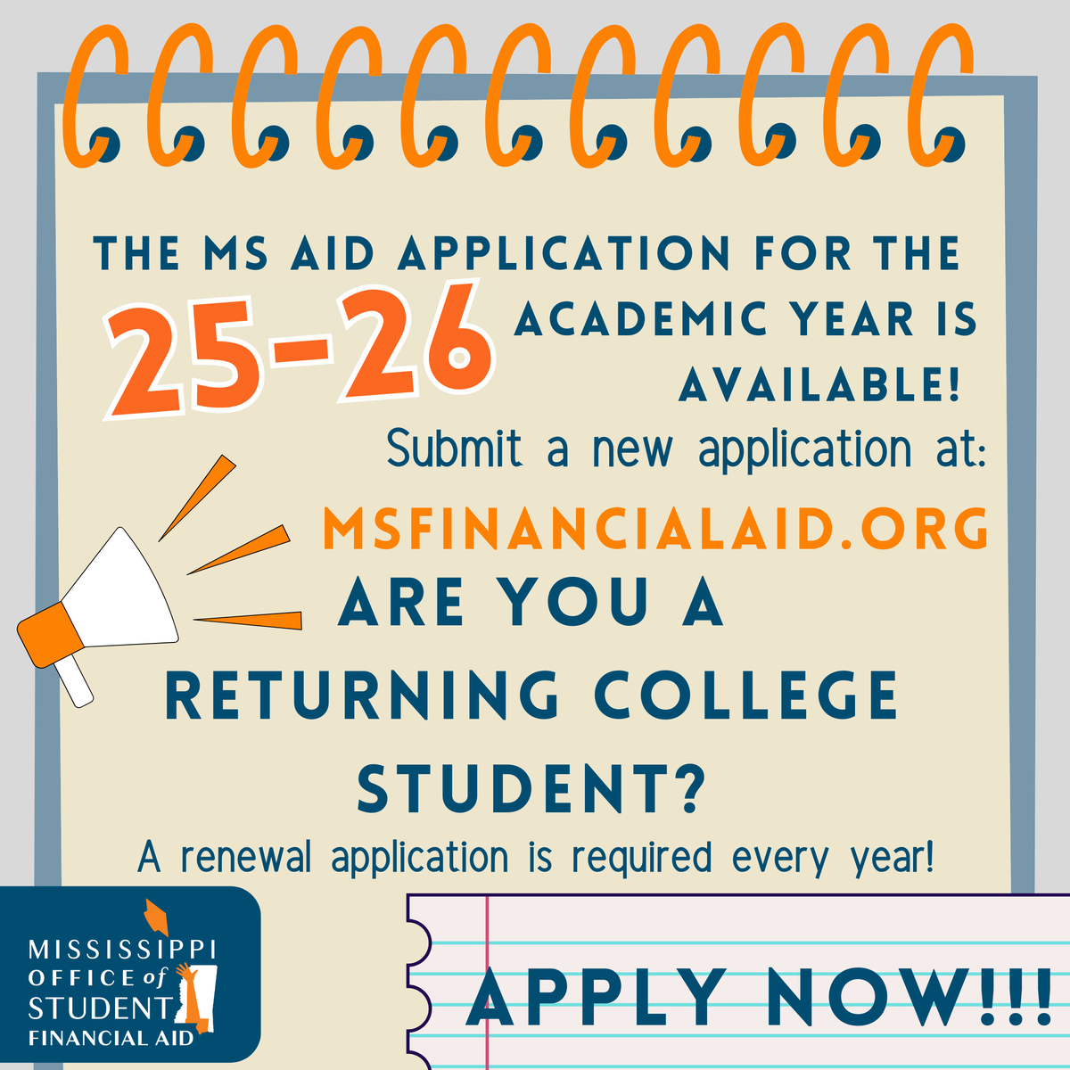The 2025-2026 MS Aid Application is OPEN!! Please visit: msfinancialaid.org to apply. DON'T FORGET: 24-25 MESG and MTAG supporting documents deadline is October 15, 2024!!