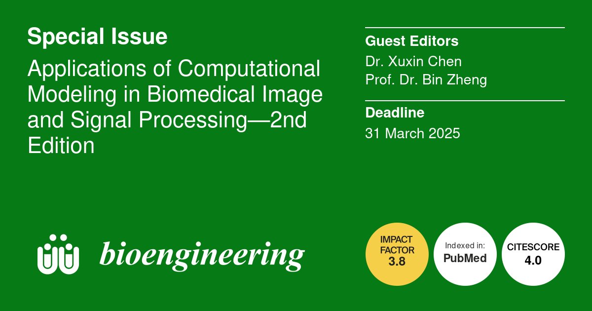 Bioeng_MDPI's tweet photo. 📢A new Special Issue "Applications of Computational Modeling in Biomedical Image and Signal Processing—2nd Edition" is open for submissions!🔗https://t.co/RIWnHQvERH
#computational_modeling #medical_image_processing #biosignal_processes #deep_learning #computer_aided #diagnosis https://t.co/Qj8YgFWIZH