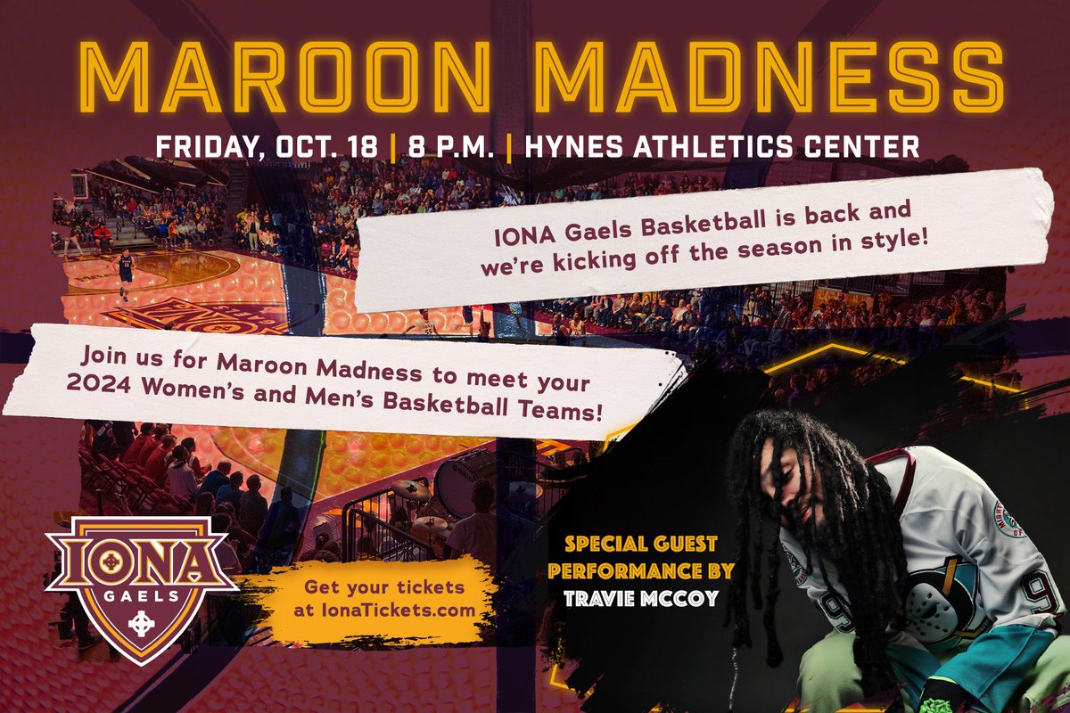 Three nights away!🚨🏀

Join us, <a href="/IonaWBB/">Iona Women's Hoops</a>, our spirit groups and special guest <a href="/TravieMcCoy/">Travie McCoy</a> at MAROON MADNESS at Hynes. 

8 pm • Friday Night

🎟️: IonaTickets.com

#GaelNation #MAACHoops