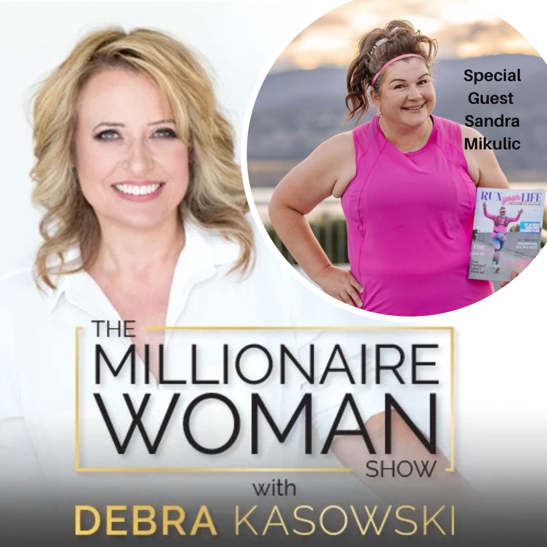 Listen to the inspiring conversation with Sandra Mikulic on The Millionaire Woman Show #podcast Episode 498 #runner #runyourlife