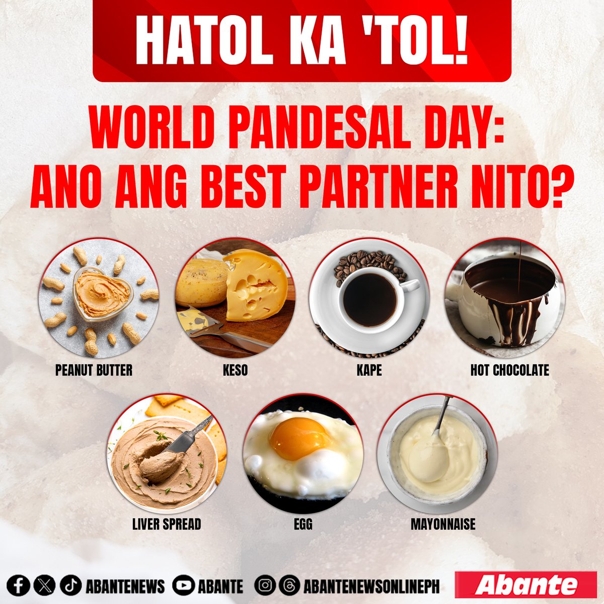 AbanteNews's tweet photo. Ngayon ay World Pandesal Day!

Mga ka-Abante, ano sa palagay mo ang best partner ng pandesal?

Mag-react at comment na!

#WorldPandesalDay https://t.co/vZjTxuggYY