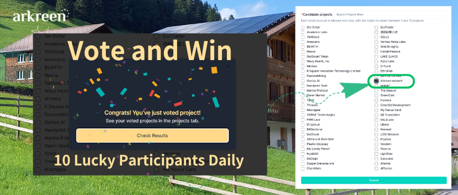 🚨 Arkreen Community, we’re in the First Round of Online Voting for the Sustainable Innovation Summit! 🌍
Vote for us and show your support! 🎉 After voting, send us a screenshot, and we’ll randomly select 10 lucky participants daily. Each winner will receive 1 Lite Remote Miner