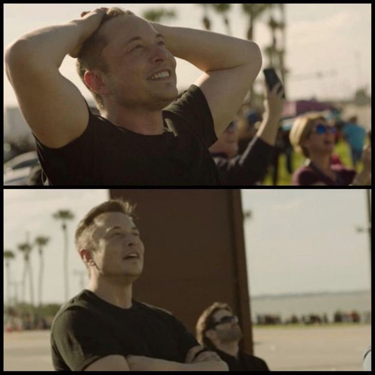 Find someone who looks at you the way Elon Musk looks at his rockets.