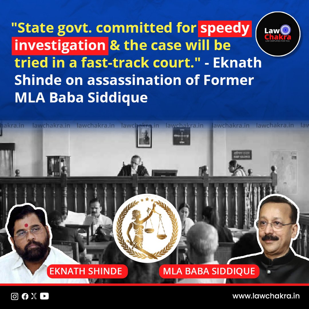 LawChakra's tweet image. Maharashtra Govt. is dedicated to ensuring a swift investigation, with the case set to be heard in a fast-track court, says CM Eknath Shinde regarding the assassination of Former MLA Baba Siddique.

Read More at: lawchakra.in/maharashtra-cm…

#JusticeForBabaSiddique #FastTrackJustice…