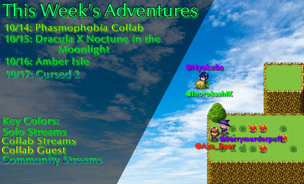 InorokashiK's tweet image. Here&apos;s the Schedule for next week! Depending on things go it will subject to change. 

Collab Members:
@Nyakubs @Axa_Bear @berrymurderpuff