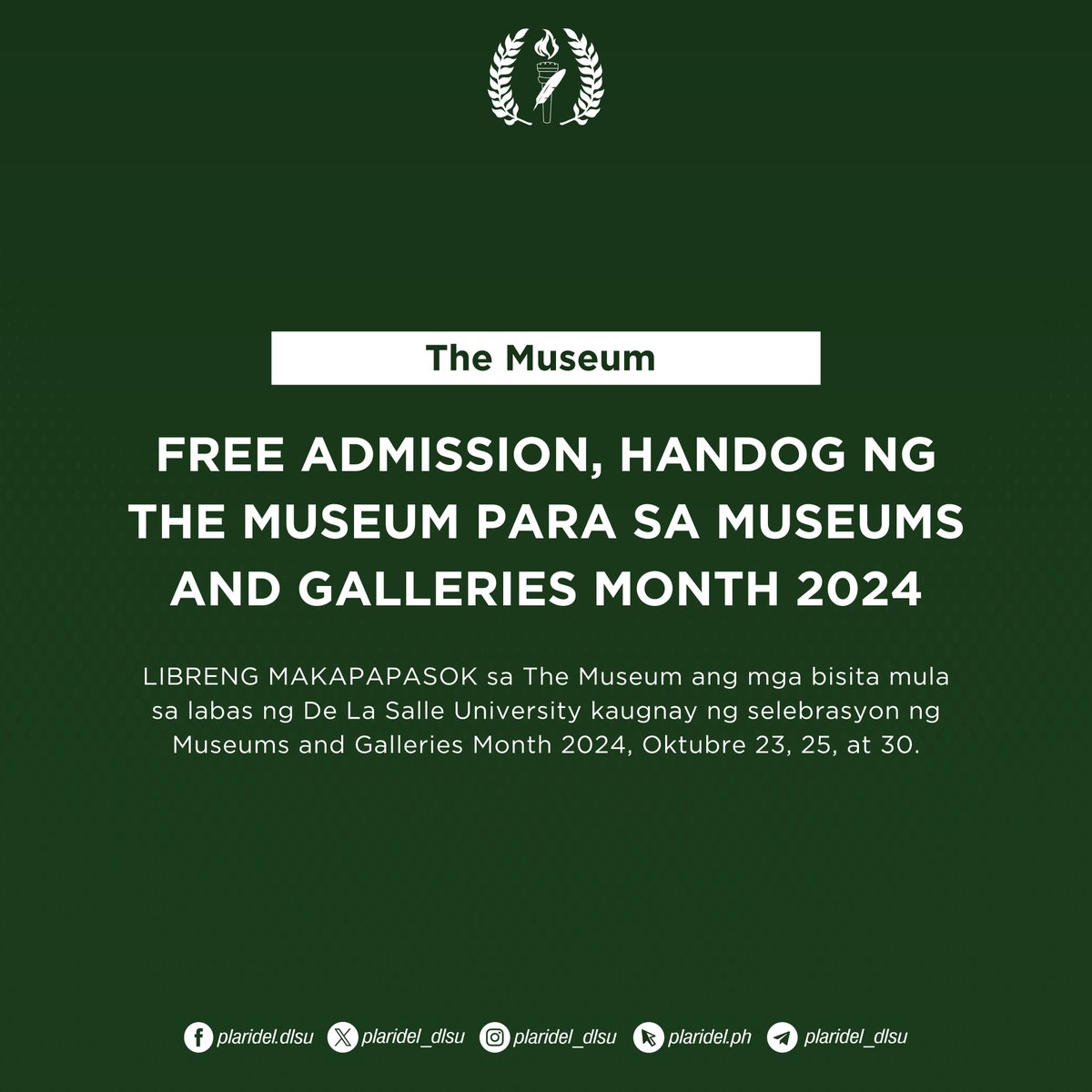 Plaridel_DLSU's tweet photo. LIBRENG MAKAPAPASOK sa The Museum ang mga bisita mula sa labas ng De La Salle University kaugnay ng selebrasyon ng Museums and Galleries Month (MGM) 2024, Oktubre 23, 25, at 30.

Ipinagdiriwang ang MGM sa temang "Honoring Traditions, Fostering Innovation" ngayong taon. https://t.co/HSXVdJ3D5R