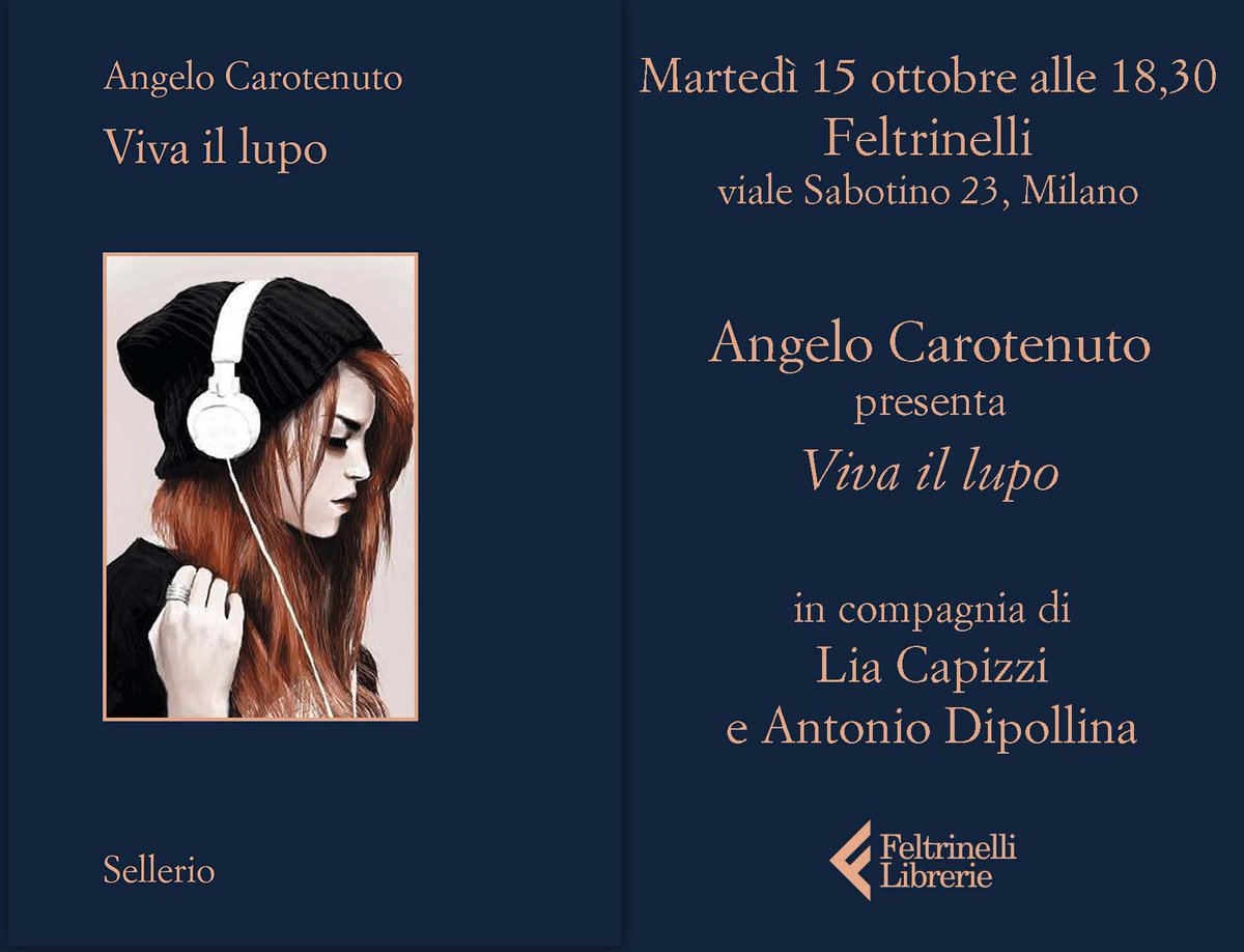 Sellerio editore (@sellerioeditore) on Twitter photo #savethedate Domani a #Milano alla Libreria Feltrinelli <a href="/ancarot/">angelo carotenuto</a> presenta #Vivaillupo in compagnia di <a href="/LiaCapizzi/">Lia Capizzi</a> e Antonio Dipollina. #savethedate Domani a #Milano alla Libreria Feltrinelli <a href="/ancarot/">angelo carotenuto</a> presenta #Vivaillupo in compagnia di <a href="/LiaCapizzi/">Lia Capizzi</a> e Antonio Dipollina.
