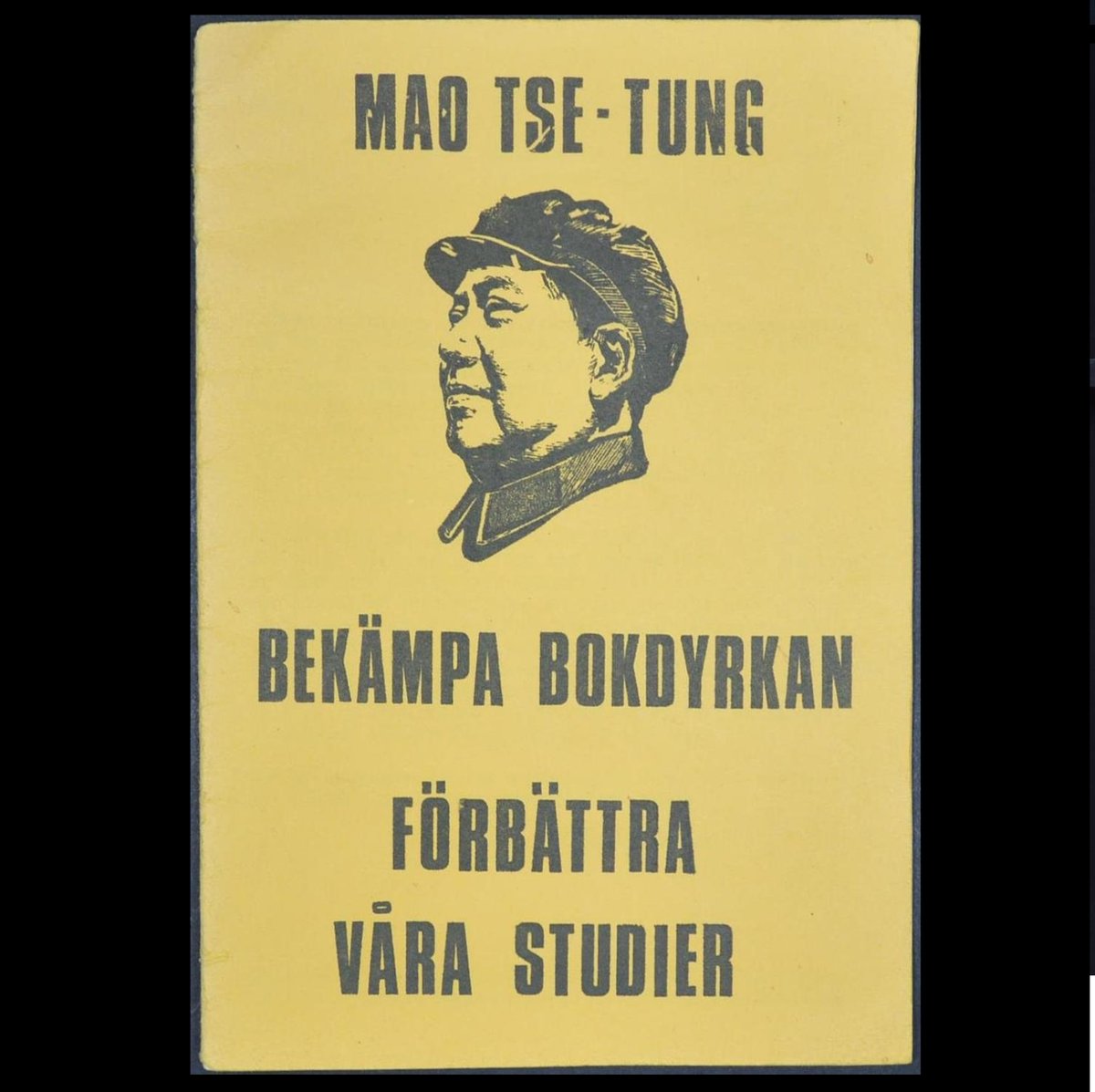 LeoAngelman's tweet image. Mao: BEKÄMPA BOKDYRKAN... KFML, 1968

Auktionen på Tradera: tradera.com/item/342712/64…

#Bokdyrkan #KFML #Vänsterpartiet #Vänstern #knutnanävar #kommunistiskapartiet #Maoism #MaoZedong #Mao #Maotsetung #populärhistoria #Sverigeshistoria #svenskhistoria #antikvariat