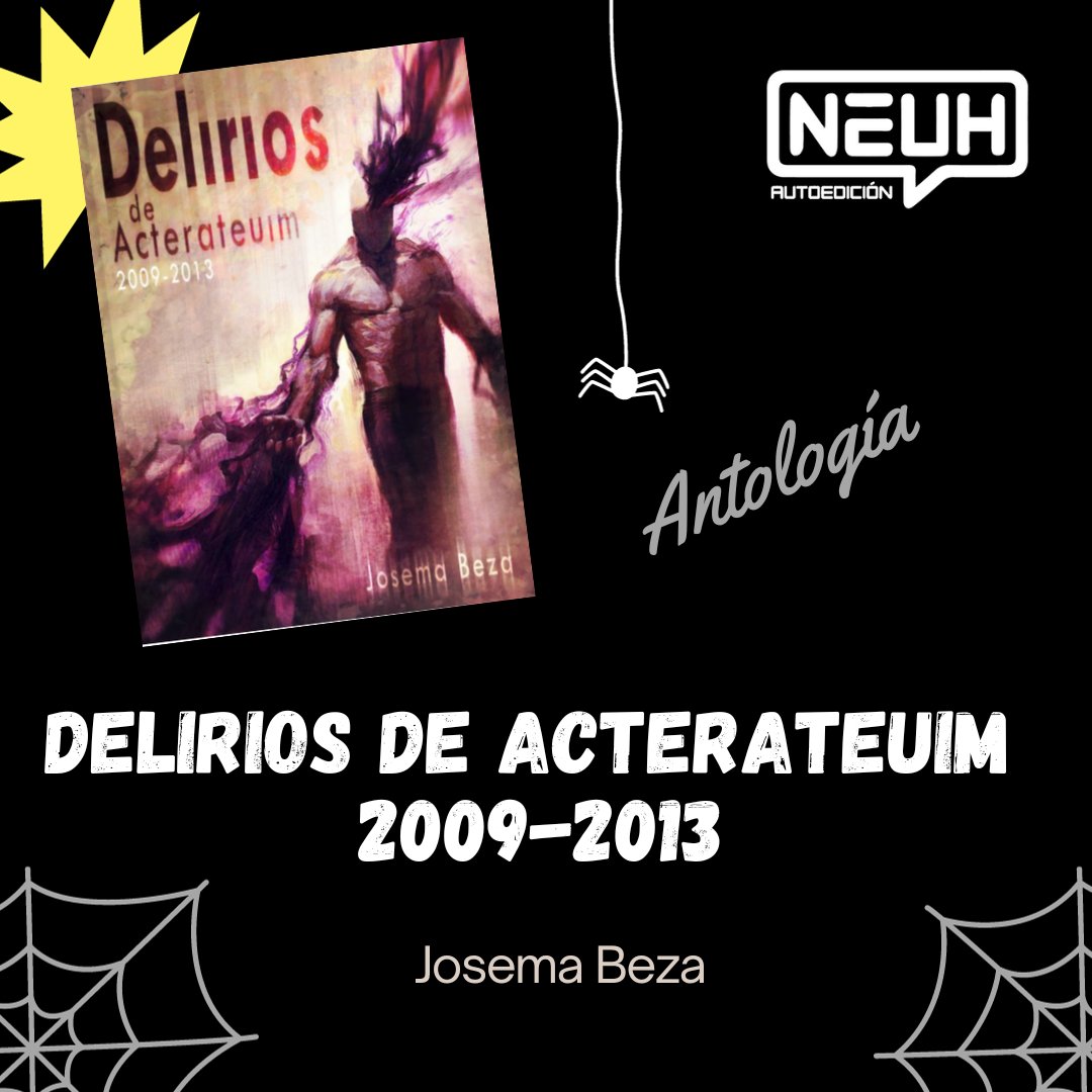 NoEsUnHobby's tweet image. ¿Estáis disfrutando del octubre terrorífico de #Neuh? No será por falta de obras. Hoy os traemos Delirios de Acterateuim, una antología de relatos de @LosOctaedriles