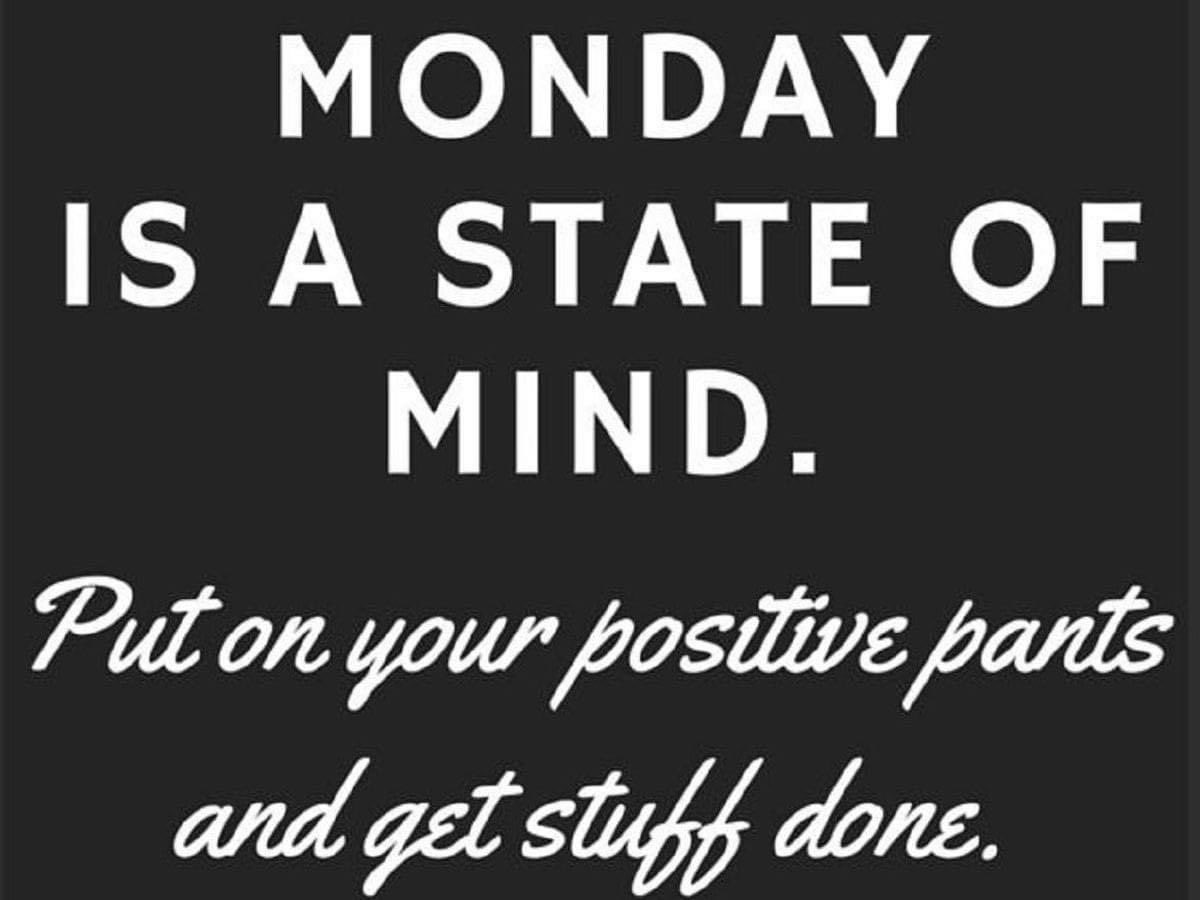 Good Morning 😁 #HappyMonday #MondayMotivation #HappyNewWeek #PositivePants #LetsDoThis