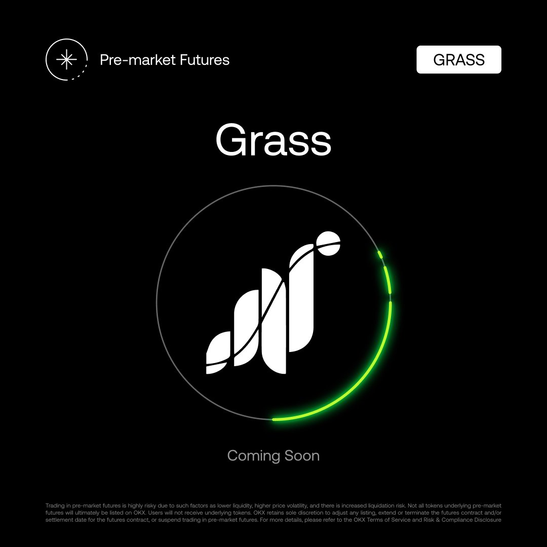 🚨 Pre-market Futures Listing #OKX will list $GRASS @getgrass_io Pre-market  Futures! $GRASS/USDT trading begins at 7:30 AM on Oct 14th (UTC). Learn  more: https://t.co/q843HFEpno