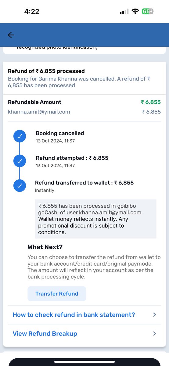 amitkhanna25's tweet photo. @GoibiboSupport  
Hi Goibibo Team  I have got a cancellation done yesterday and was informed that my wallet has been credited with Go Cash of rs 6855 but nothing has happened I am attaching a screenshot for the same.

Please advice what to do https://t.co/IQ71MGb6sm