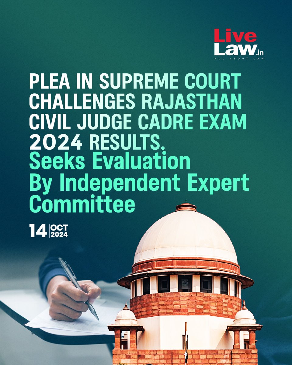 's tweet image. A writ petition has been filed in the Supreme Court challenging the Rajasthan Civil Judge Cadre, 2024 exam on the ground that its evaluation process was "arbitrary and flawed."
Read more: t.ly/I49KB
#SupremeCourt #CivilJudge #Examination #Rajasthan