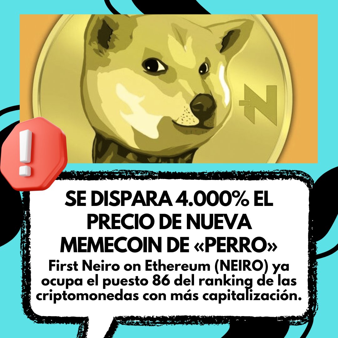 savannanews10's tweet photo. 🚀Se dispara 4.000% el precio de nueva memecoin.

🚨First Neiro on Ethereum (NEIRO) ya ocupa el puesto 86 del ranking de las criptomonedas.

📅14/10/2024 
🗞️Entérate de las CRYPTO Noticias de HOY

#FirstNeiro #NEIRO #Ethereum #criptomonedas https://t.co/FO5ARtPqf5