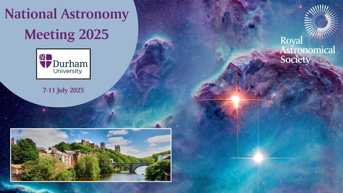 RoyalAstroSoc's tweet photo. 🗣️ Exciting announcement! 🗣️

The @RoyalAstroSoc is delighted to confirm that the National Astronomy Meeting 2025 will take place at @durham_uni from 7-11 July 🚀🔭

Organisers have also opened the call for session-proposal submissions – find out more at: https://t.co/Y9p1TUz2ez https://t.co/fOYawSCG0j