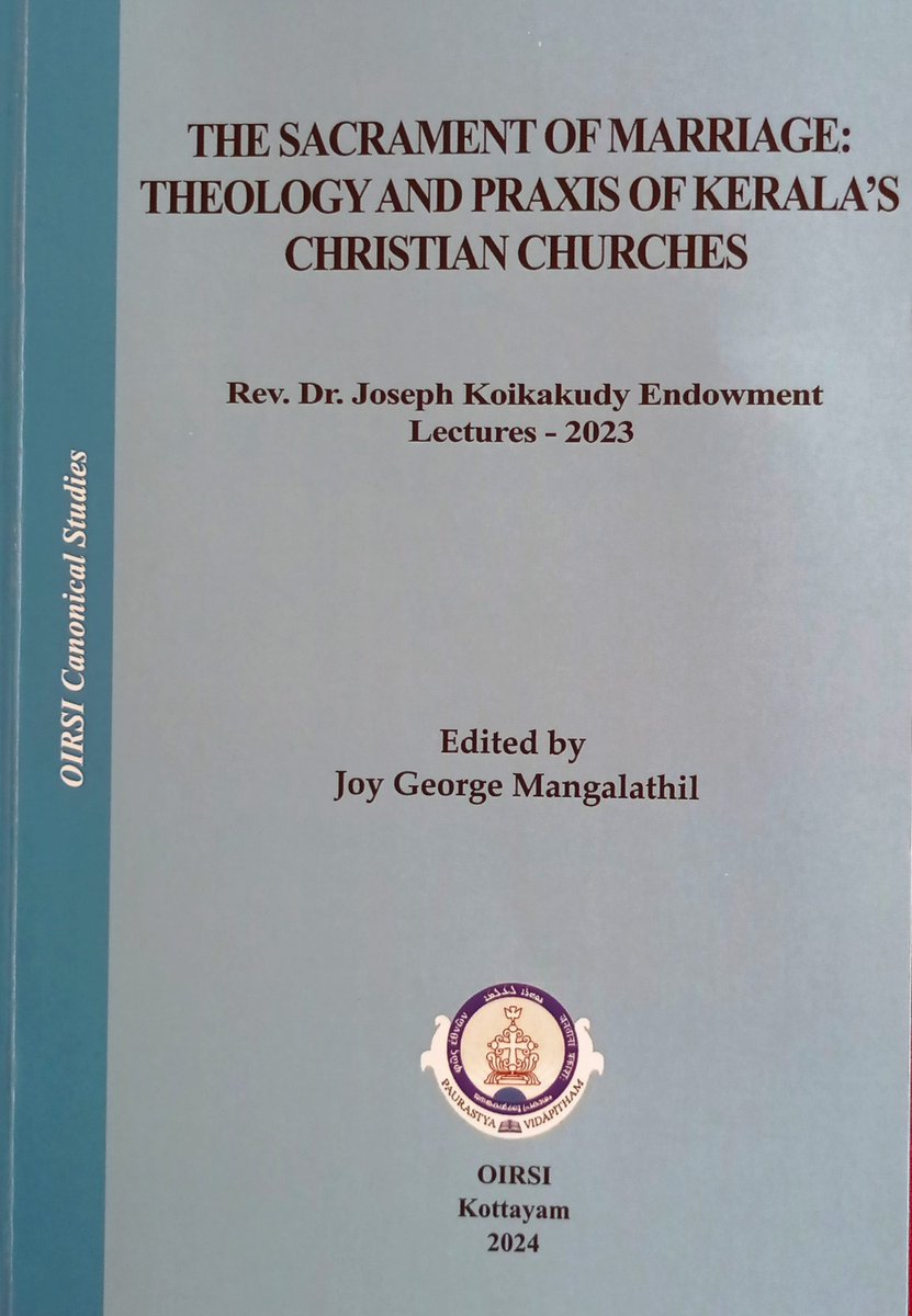 vijieapen's tweet image. My latest article, &quot;Marriage in the Theology and Canonical Praxis of the Church of South India&quot;, published in &quot;The Sacrament of Marriage: Theology and Praxis of Kerala&apos;s Christian Churches&quot;, ed. by Dr Joy George Mangalathil, and published by OIRSI (ISBN:978-81-979669-0-3)
@TP_DCU