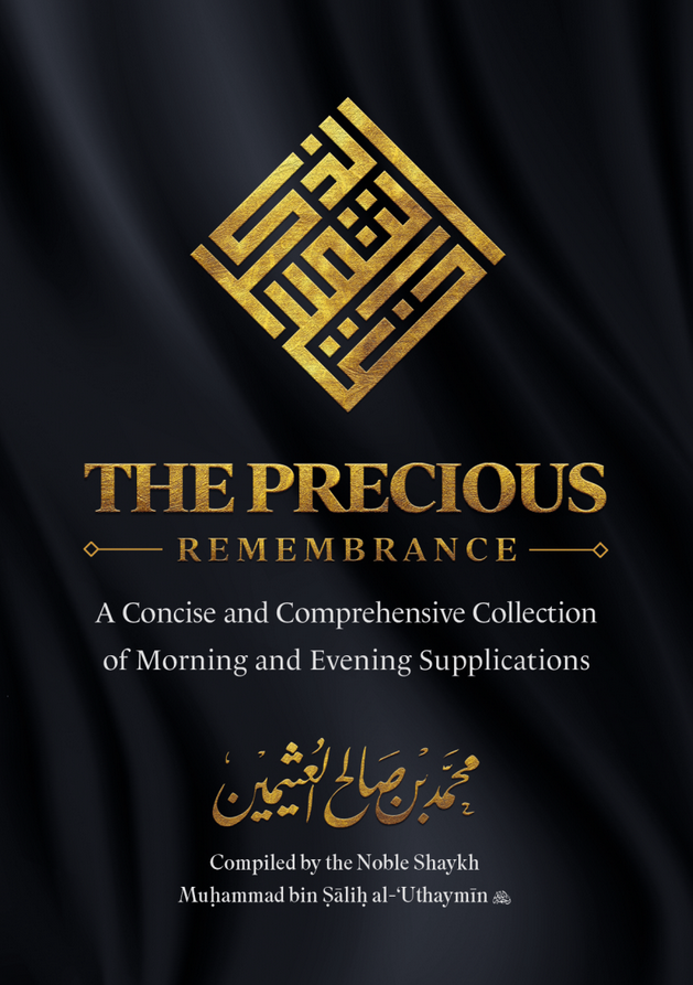 AbuIyaadSP's tweet photo. Back in print: 

The Precious Remembrance 

A collection of daily remembrances and supplications by Shaykh Ibn ʿUthaymīn (رحمه الله). 

For free distribution from:

https://t.co/eoaPWDBGap

November 2024 (إن شاء الله) https://t.co/jDjGeMaK28
