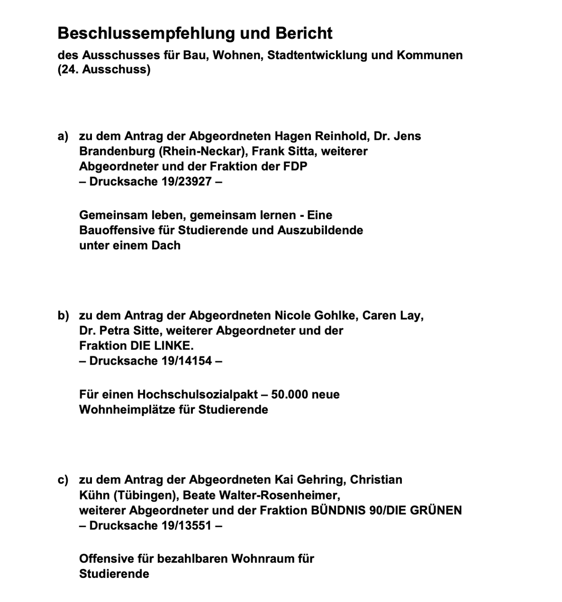salvaDDor's tweet photo. Berlin, den 25. November 2020: 
Der Bundestag wolle beschließen, a) den Antrag auf abzulehnen; b) den Antrag abzulehnen; c) den Antrag abzulehnen. 

Hätte, hätte... @fdp @Die_Gruenen @CDU 
#Wohnungsmangel #FrustrierteJugend https://t.co/5cwS9eMfCg