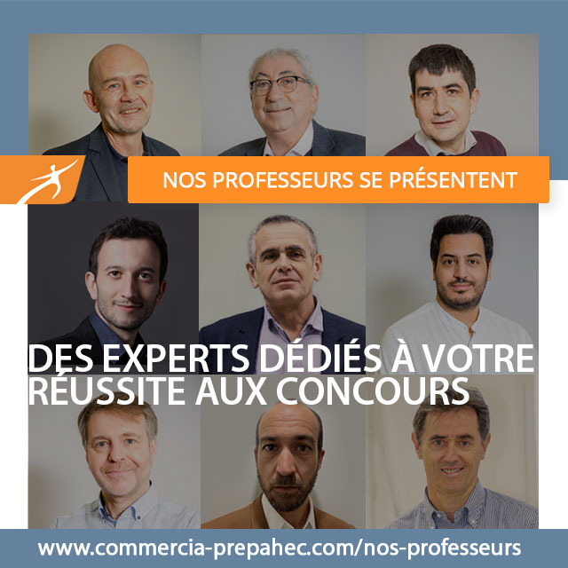 Des experts dédiés à votre réussite aux concours, nos professeurs se présentent.
commercia-prepahec.com/nos-professeurs