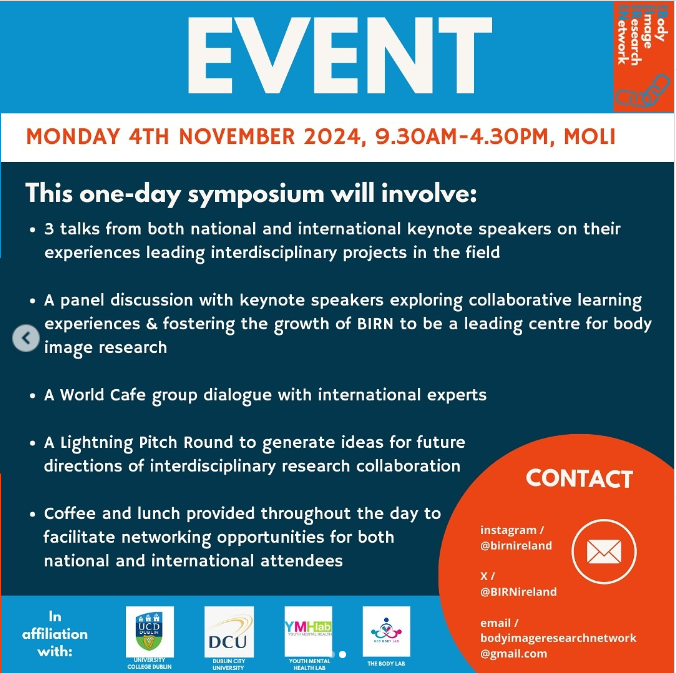 Dr. Ciara Mahon (@ciaramahon8) on Twitter photo Join us for Body Image Research Network Ireland's <a href="/BIRNireland/">Body Image Research Network Ireland (BIRN)</a> first research symposium, Nov 4th, <a href="/MoLI_Museum/">MoLI – Museum of Literature Ireland</a>
Registration is free, and open to all students, educators, researchers, clinicians, policymakers & stakeholders interested in body image research.
<a href="/DCU/">Dublin City University</a> <a href="/UCD_Research/">UCD Research</a> Join us for Body Image Research Network Ireland's <a href="/BIRNireland/">Body Image Research Network Ireland (BIRN)</a> first research symposium, Nov 4th, <a href="/MoLI_Museum/">MoLI – Museum of Literature Ireland</a>
Registration is free, and open to all students, educators, researchers, clinicians, policymakers & stakeholders interested in body image research.
<a href="/DCU/">Dublin City University</a> <a href="/UCD_Research/">UCD Research</a>