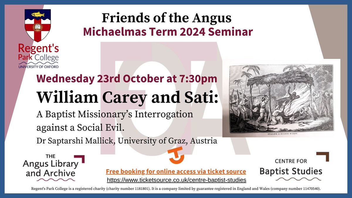 Please join us for our next Friends of the Angus online seminar, 23rd Oct at 7.30 when Dr Saptarshi Mallick will be giving a fascinating talk about William Carey and Sati in 'A Baptist Missionary's interrogation against a Social Evil'.