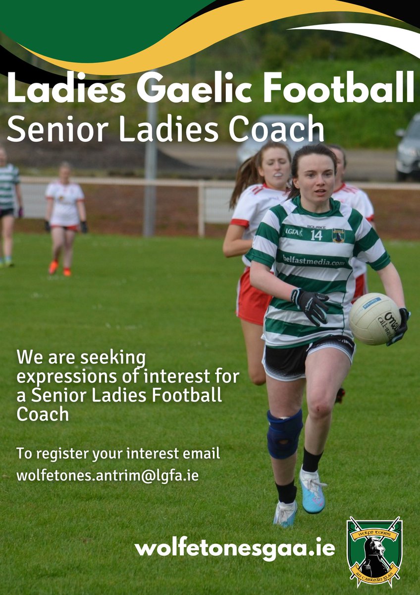 We're looking for a new senior ladies manager. To register your interest email wolfetones.antrim@lgfa.ie