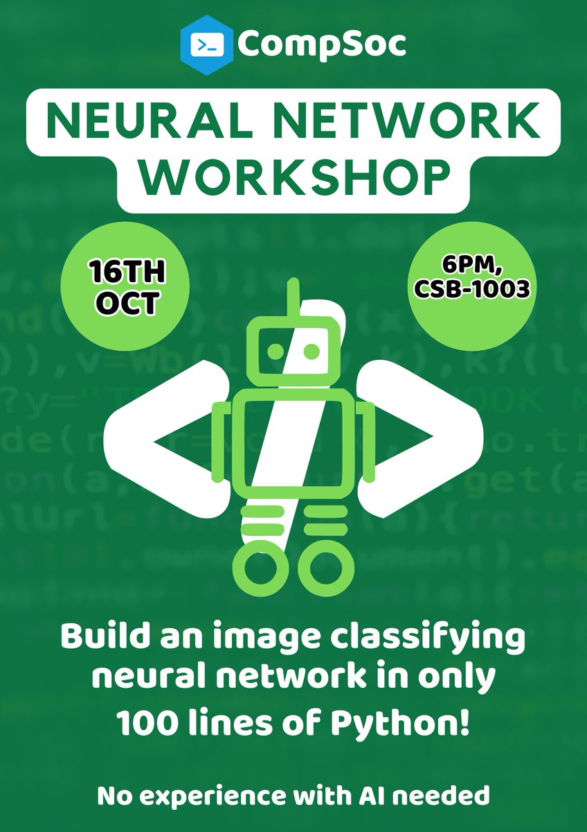 UGCompsoc's tweet photo. Want to learn how to make your own AI? Nows your chance! Our chief system admin is running a workshop on making an image classifier in only 100 lines of Python. This event is suitable for absolute beginners, and is happening on Wednesday in CSB-1003. See you there!! https://t.co/gVhs9u2Iuz