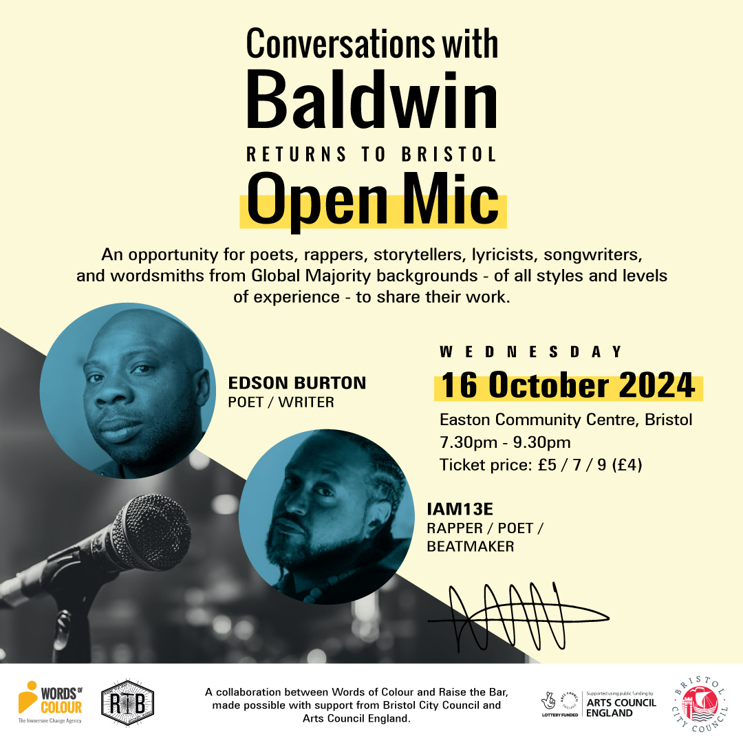 Words of Colour (@wordsofcolour) on Twitter photo THIS WED catch the end of our #Bristol collab w/ <a href="/rtbspokenword/">Raise the Bar</a> at the Conversations with Baldwin Open Mic🎤
Incredible artists are hopping on the mic to bring you poetry, music & restorative wordsmithery🤍
🗓️WED 16 OCT, 19:30 @ Easton Community Centre
hdfst.uk/e110623 THIS WED catch the end of our #Bristol collab w/ <a href="/rtbspokenword/">Raise the Bar</a> at the Conversations with Baldwin Open Mic🎤
Incredible artists are hopping on the mic to bring you poetry, music & restorative wordsmithery🤍
🗓️WED 16 OCT, 19:30 @ Easton Community Centre
hdfst.uk/e110623