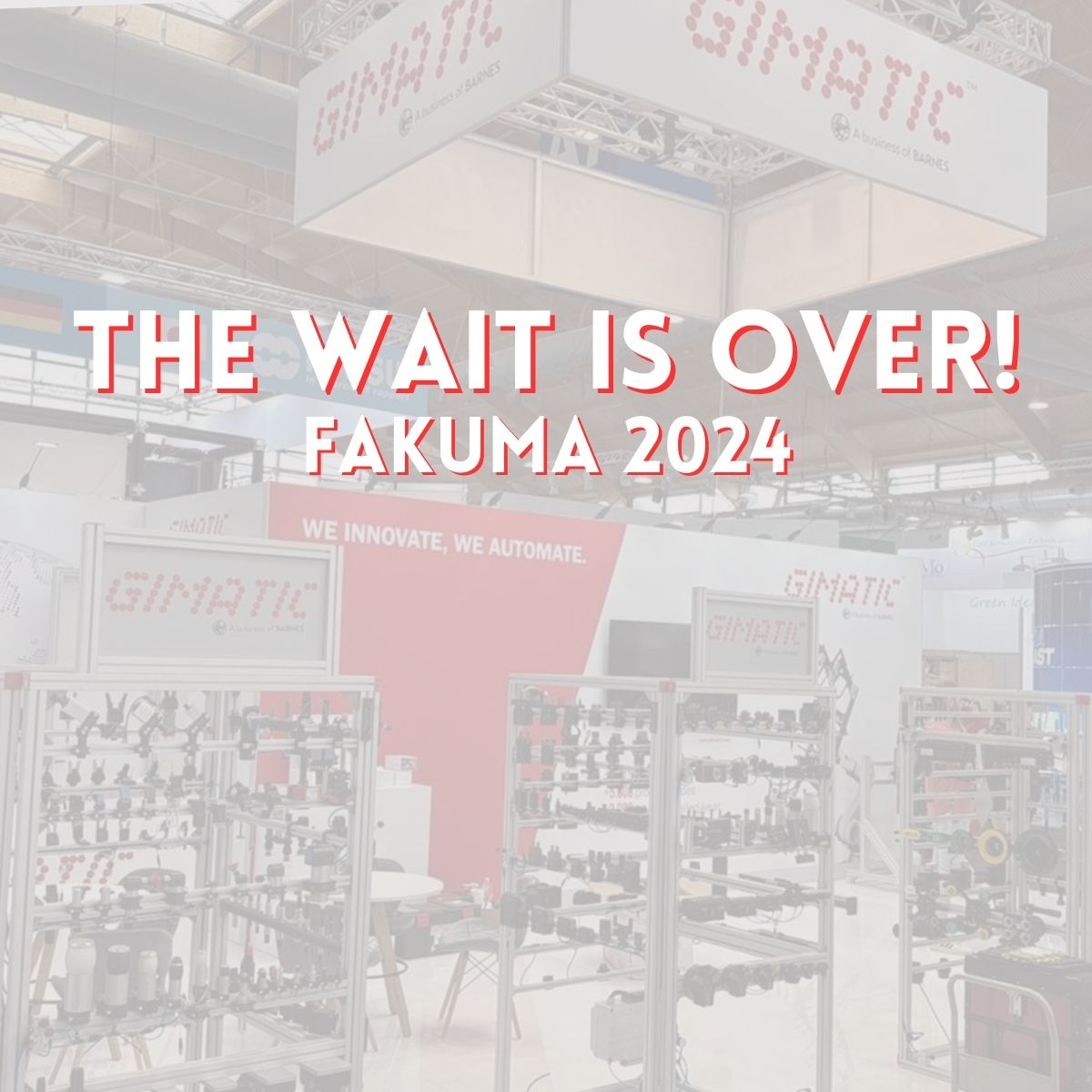The wait is over! <a href="/Fakuma_Messe/">Fakuma Messe</a> 2024 opens its doors tomorrow!
Are you ready to experience the future of automation and vacuum technology?

Gimatic is excited to showcase our latest innovations at
 
📍 Hall A7, Stand A7-7204
📅 October 15th - 19th!

gimatic.com