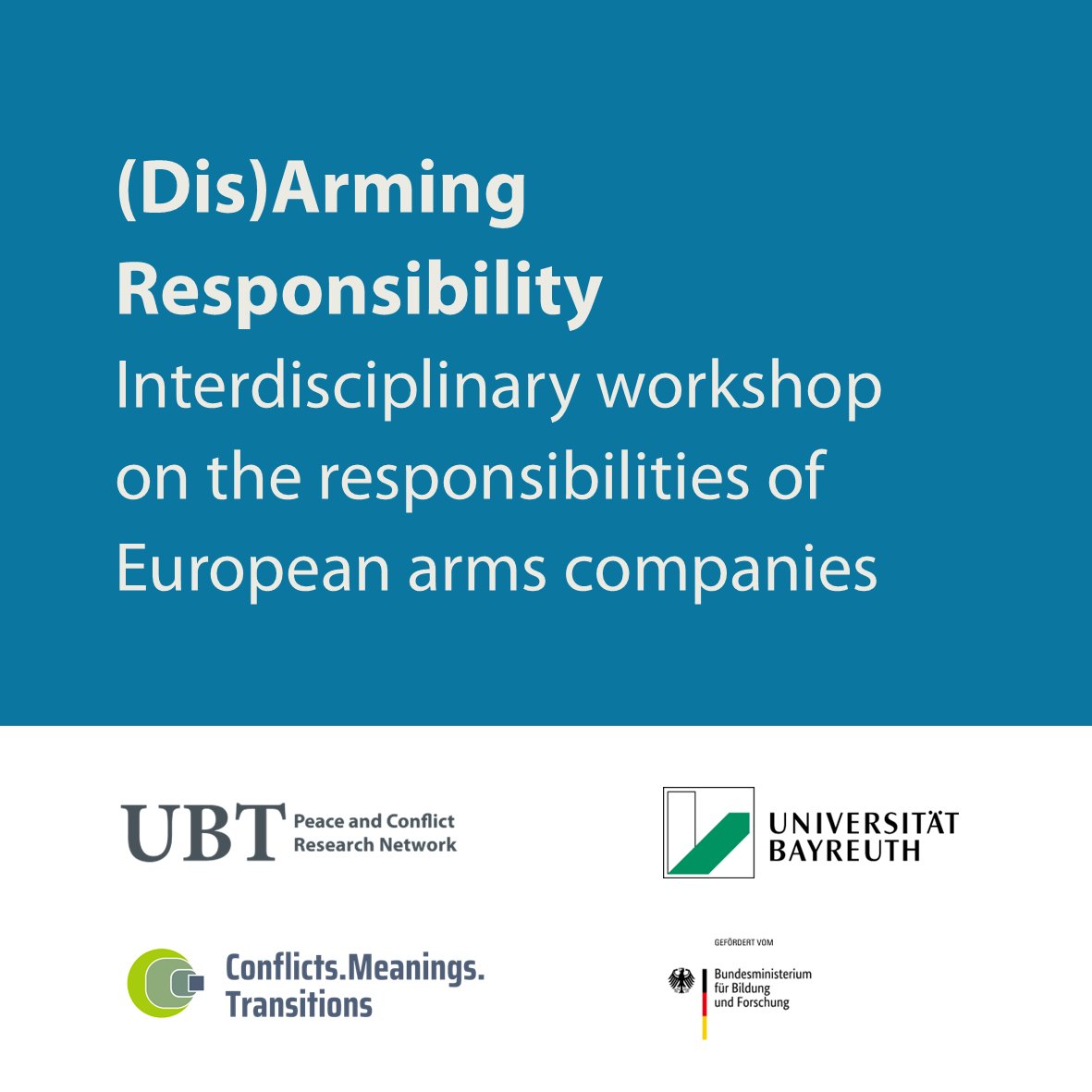 Conflicts.Meanings.Transitions (@conf_mean_trans) on Twitter photo Upcoming workshop on the responsibilities of European arms companies <a href="/unibt/">Universität Bayreuth</a> #Zeitenwende ▶️ conflicts-meanings-transitions.de/en/dis-arming-… Upcoming workshop on the responsibilities of European arms companies <a href="/unibt/">Universität Bayreuth</a> #Zeitenwende ▶️ conflicts-meanings-transitions.de/en/dis-arming-…