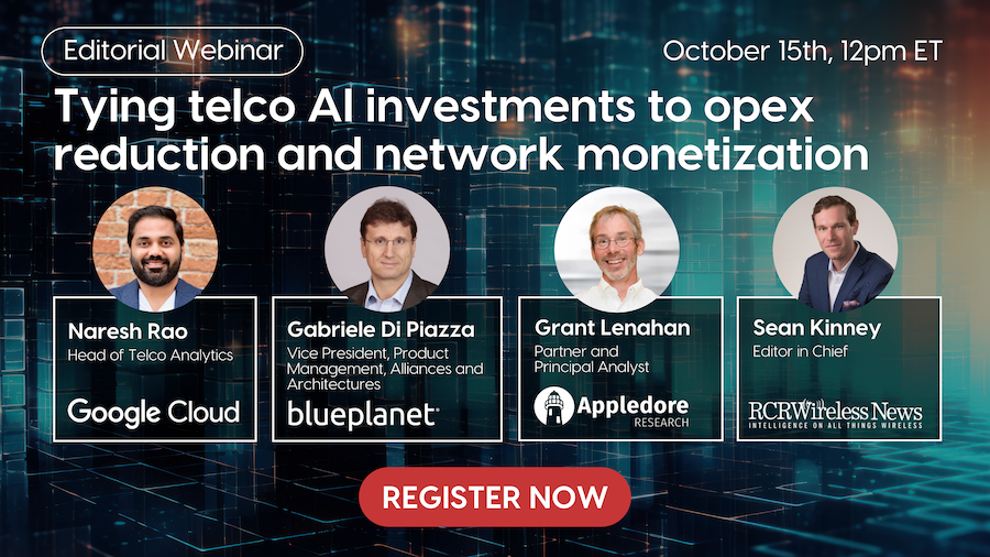 RCR Wireless News (@rcrwirelessnews) on Twitter photo Don't miss out on RCR Wireless News' webinar tomorrow. Explore how to tie telco AI investments to opex reduction and network monetization with industry experts from <a href="/googlecloud/">Google Cloud</a>, <a href="/CienaBluePlanet/">Blue Planet</a>, <a href="/AppledoreVision/">Appledore Research</a> and <a href="/rcrwirelessnews/">RCR Wireless News</a>. Register now: hubs.ly/Q02Tgh4s0 Don't miss out on RCR Wireless News' webinar tomorrow. Explore how to tie telco AI investments to opex reduction and network monetization with industry experts from <a href="/googlecloud/">Google Cloud</a>, <a href="/CienaBluePlanet/">Blue Planet</a>, <a href="/AppledoreVision/">Appledore Research</a> and <a href="/rcrwirelessnews/">RCR Wireless News</a>. Register now: hubs.ly/Q02Tgh4s0