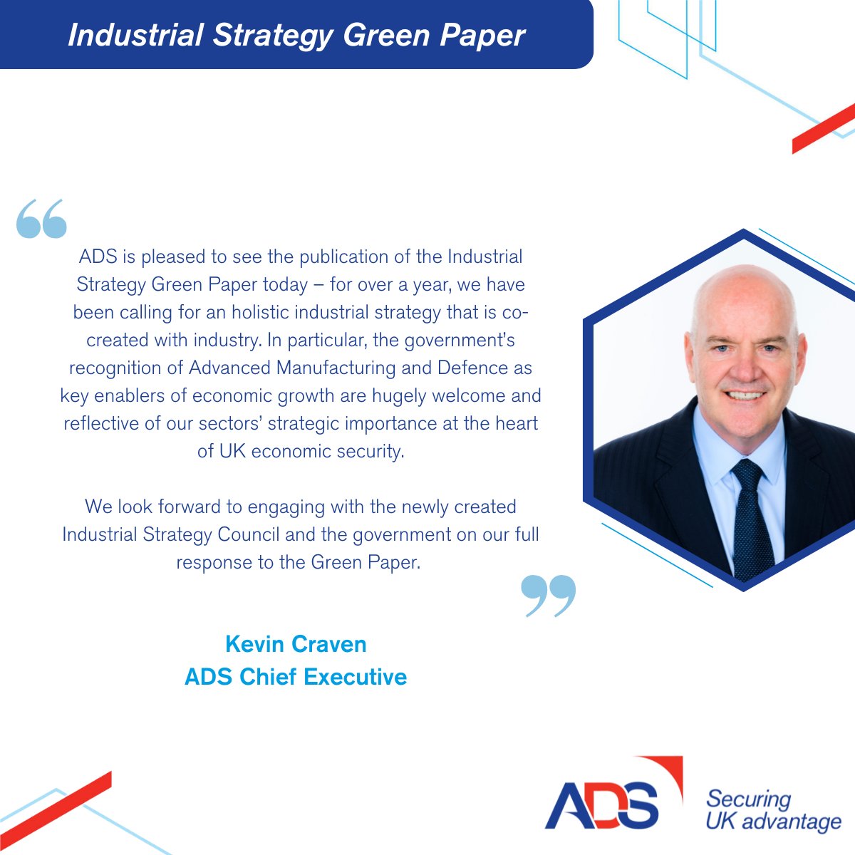 ADSgroupUK's tweet image. ⚙️🌱 Today, we welcome the publication of the #IndustrialStrategy Green Paper, and look forward to working with the Industrial Strategy Council, @biztradegovuk  and wider industrial ecosystem in protecting our sectors' place at the heart of UK economic security.