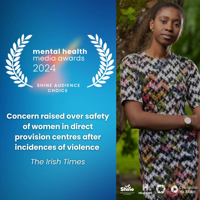 MHMA Shine Audience Choice Award Nomination 3: Concern raised over safety of women in direct provision centres after incidences of violence - The Irish Times