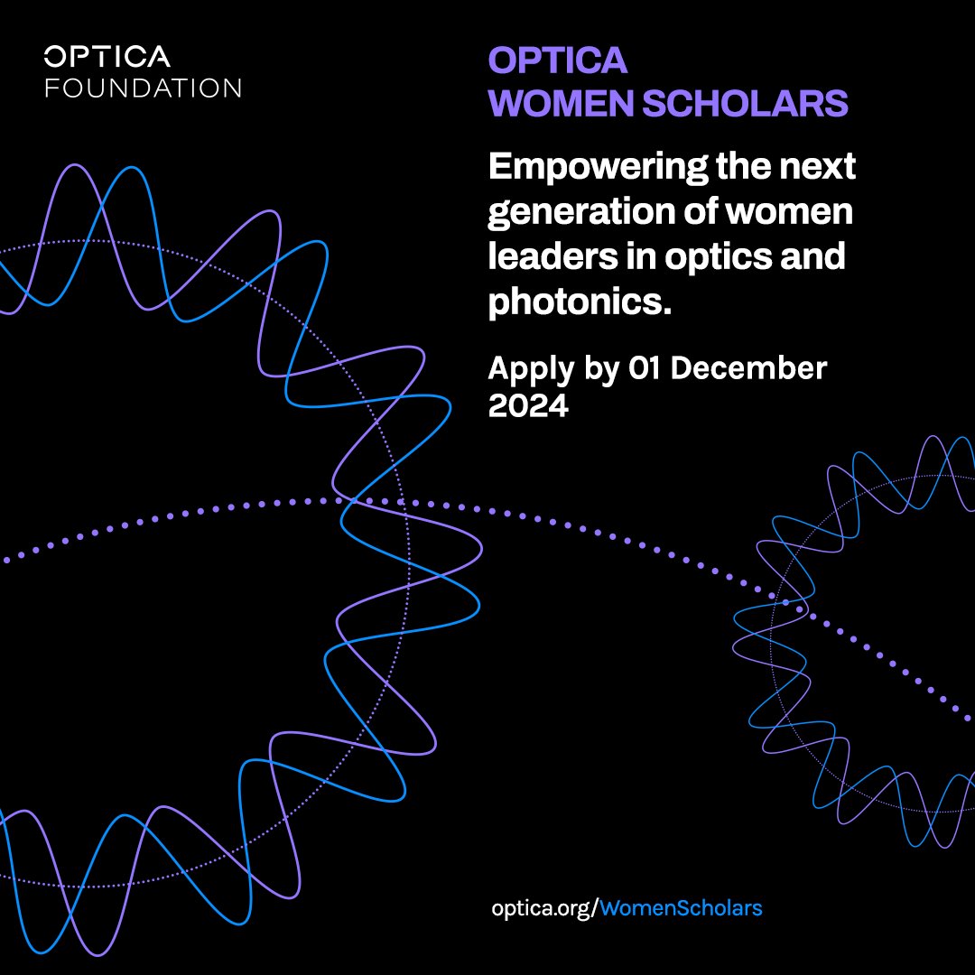 Applications are now open for the Optica #WomenScholars!

The grant offers 20 students financial support and an expansive global network of mentors and leading optics companies.

Learn more here: bit.ly/3U7P2KE

#WomenInSTEM