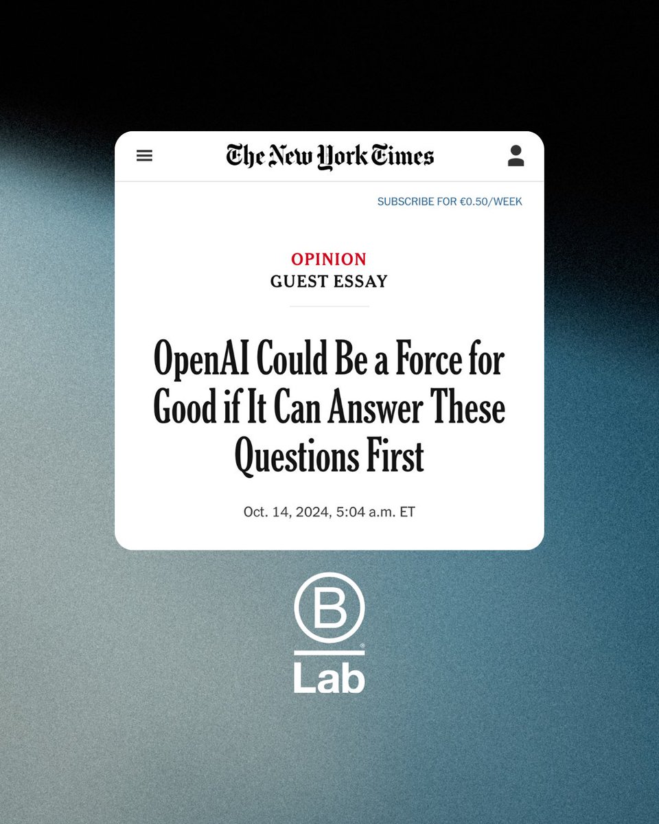 What happens when #OpenAI shifts from nonprofit to for-profit? In his New York Times op-ed, Andrew Kassoy, co-founder of B Lab Global, discusses why becoming a public #benefitcorporation is just the first step toward real accountability.

📰 Read more: nyti.ms/3Yn22yz