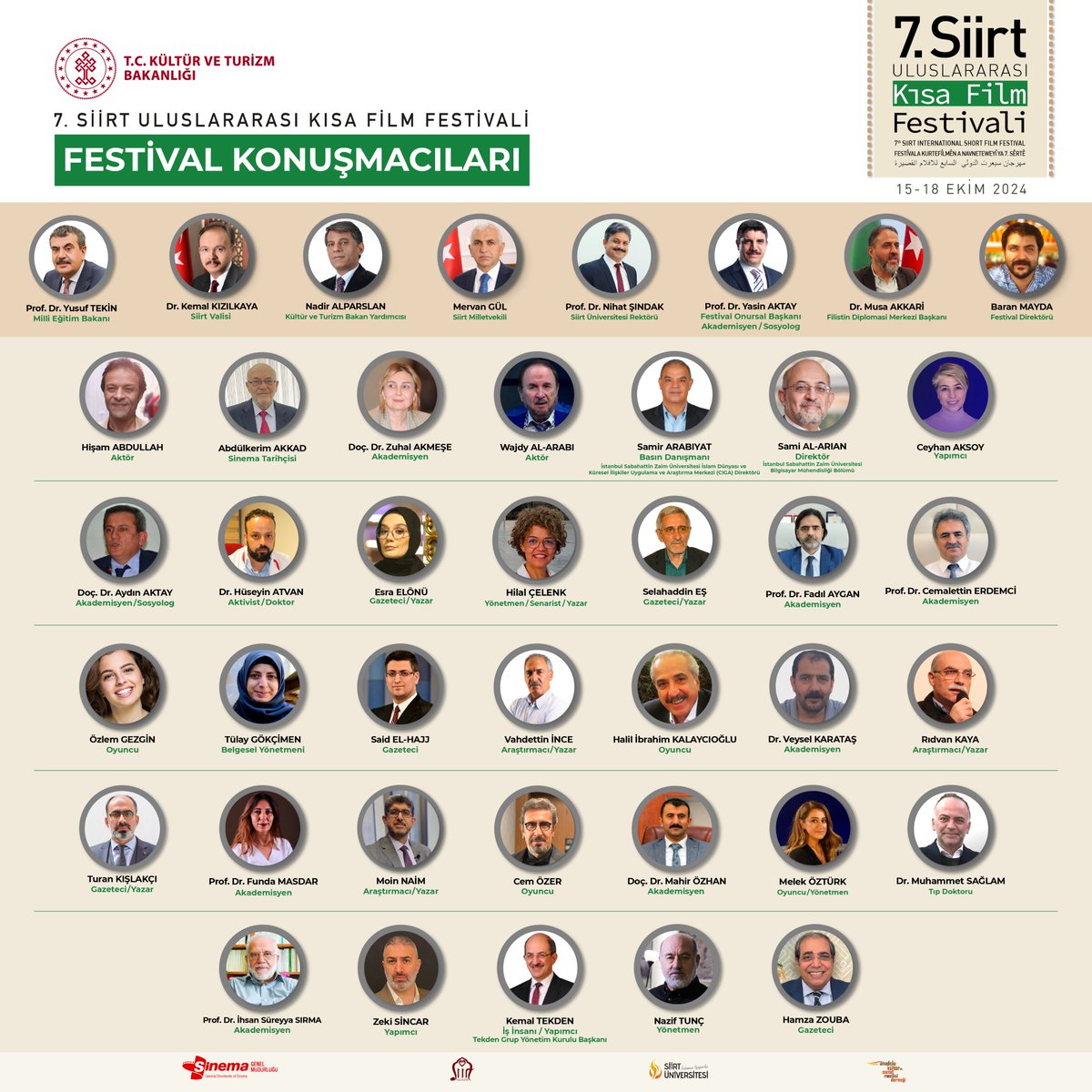 📢 7. Siirt Uluslararası Kısa Film Festivali'ne Katılım Sağlayacak Konuşmacılar 🎬🇹🇷🇵🇸

🗓️Festival Tarihi: 15-18 Ekim 2024

<a href="/TCKulturTurizm/">T.C. Kültür ve Turizm Bakanlığı</a> <a href="/SiirtValiligi/">Siirt Valiliği</a> <a href="/SiirtUKFF/">Siirt Uluslararası Kısa Film Festivali</a> <a href="/baran_mayda/">Baran Mayda</a>

#siirt #siirtüniversitesi #siü #biliminışığında