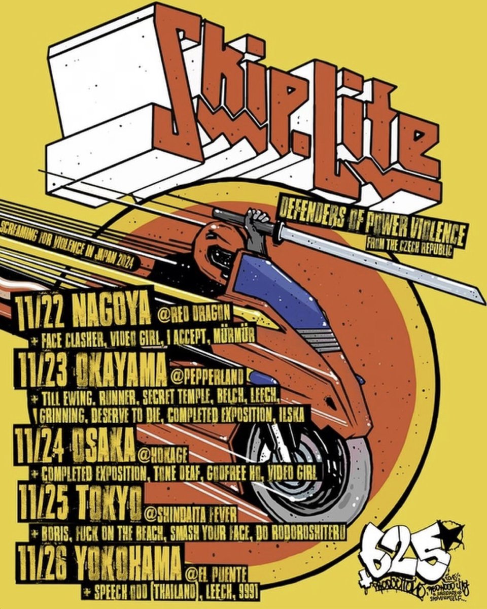 SKIPLIFE JAPAN TOUR 2024
”Screaming for Violence”

〜大阪編〜

-LIVE
SKIPLIFE（チェコ共和国）
GODFREE HO(高知)
VIDEO GIRL(愛知)
TONE DEAF
COMPLETED EXPOSITION

-PLACE
心斎橋火影

OPEN 18:30 START:19:00
前売：¥2,500　当日：¥3,000

前売は625ステッカー付
DMにて受付中です！